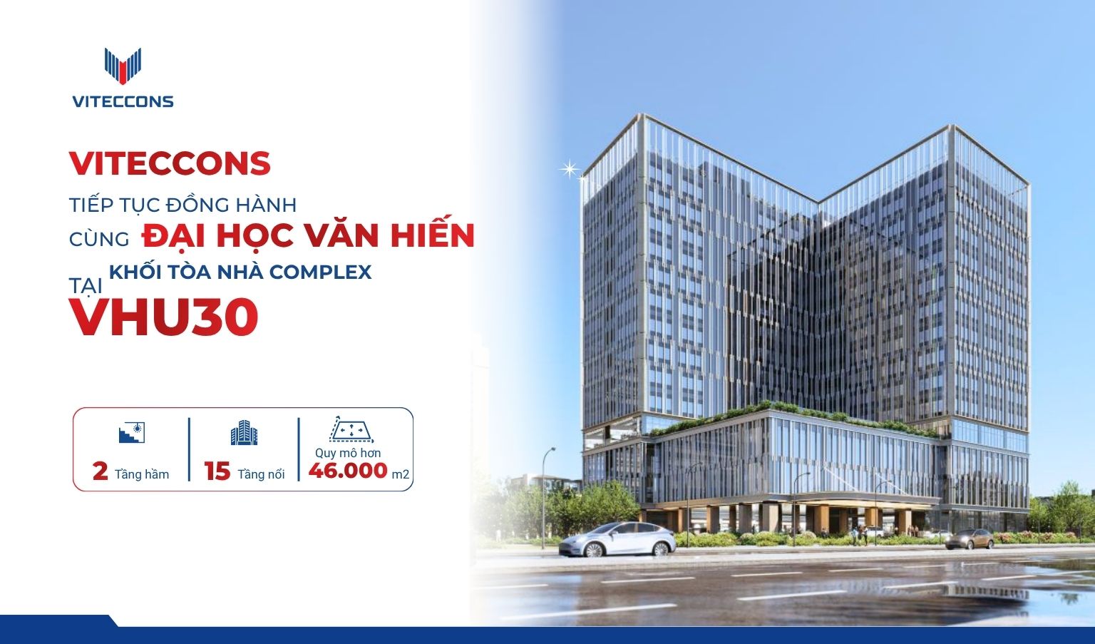 VITECCONS TIẾP TỤC ĐỒNG HÀNH CÙNG ĐẠI HỌC VĂN HIẾN TẠI DỰ ÁN COMPLEX VHU30