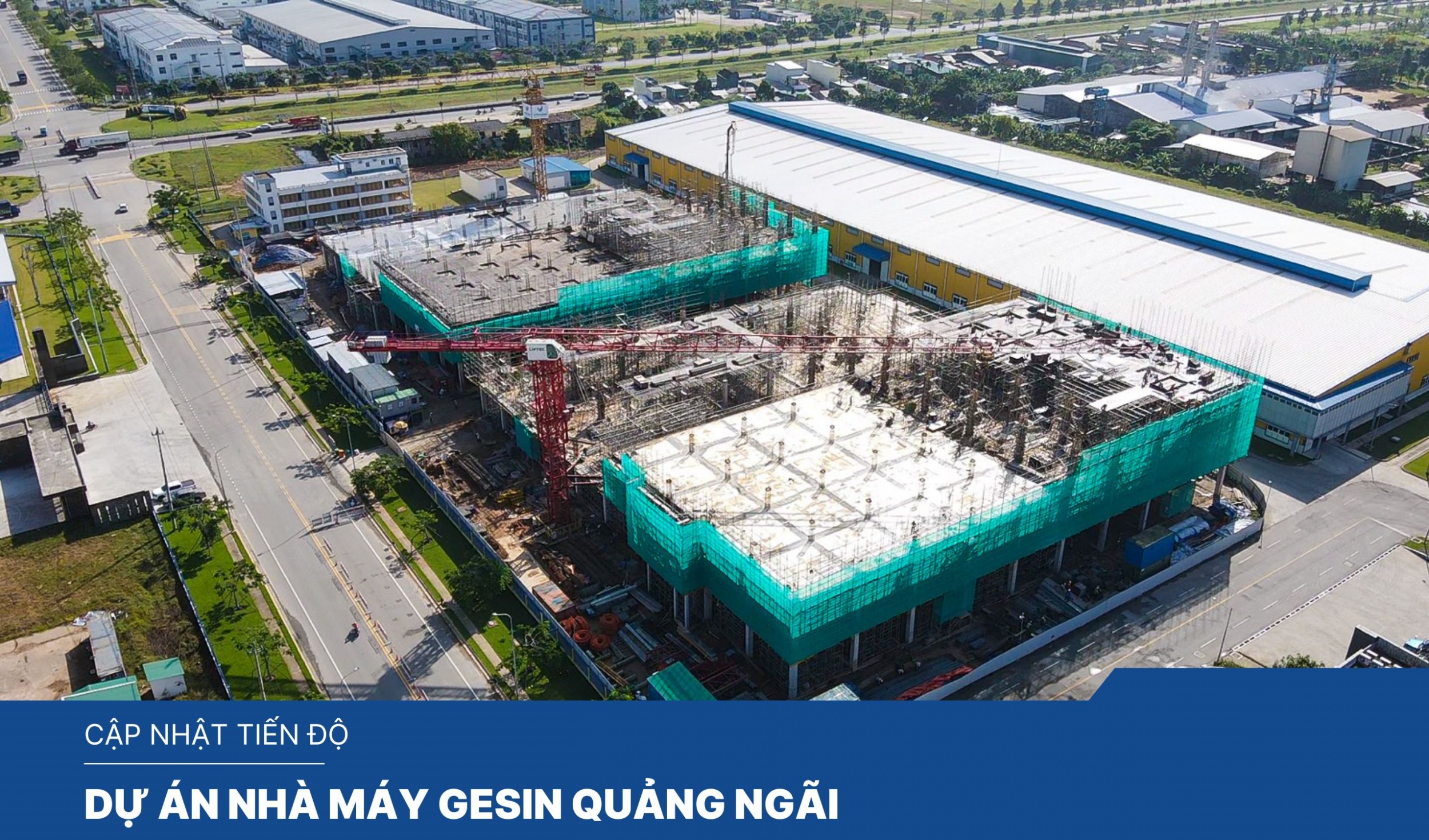 UPDATE ON THE PROGRESS OF GESIN NGAI FACTORY PROJECT