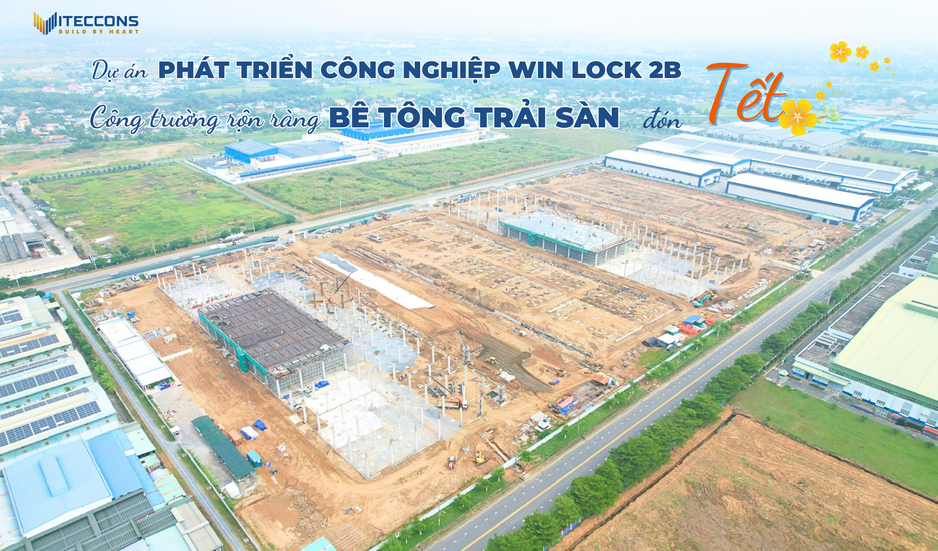 DỰ ÁN PHÁT TRIỂN CÔNG NGHIỆP WIN LOCK 2B ĐỔ 1.200M3 BÊ TÔNG SÀN SIÊU PHẲNG TRƯỚC THỀM NĂM MỚI